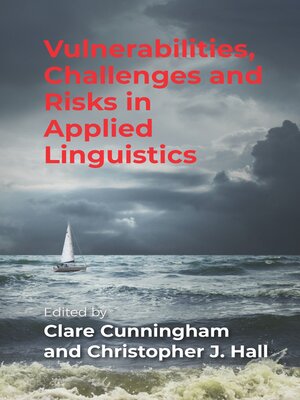 cover image of Vulnerabilities, Challenges and Risks in Applied Linguistics